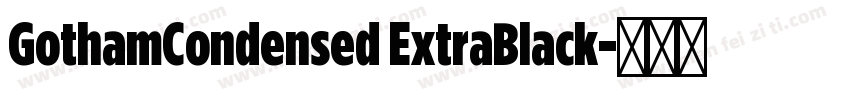 GothamCondensed ExtraBlack字体转换
